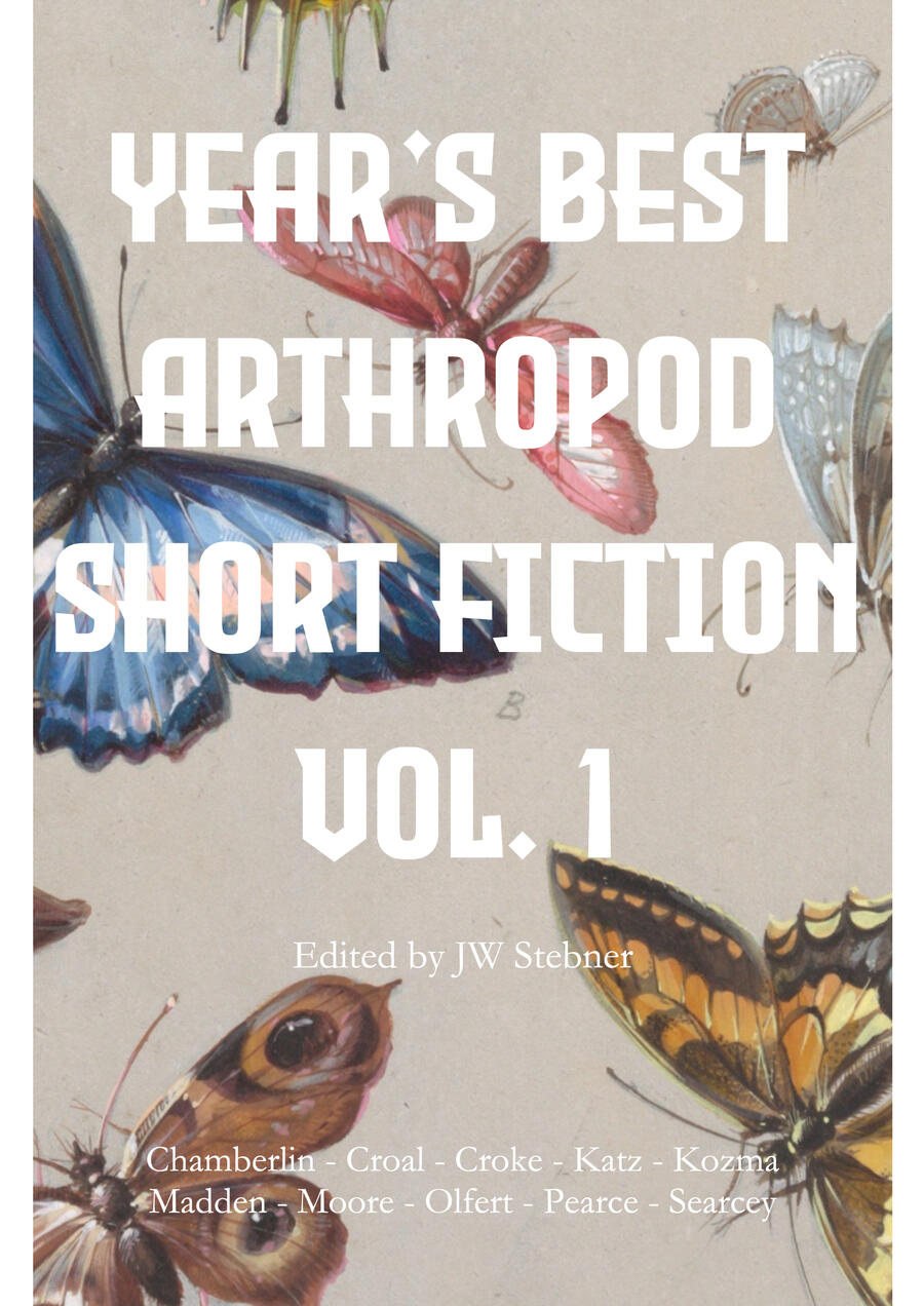 Cover for Year's Best Arthropod Short Fiction, Vol. 1